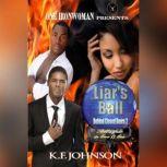 Liars Ball, K.F. Johnson