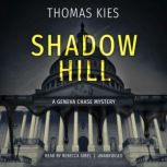 Shadow Hill, Thomas Kies