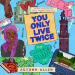 You Only Live Twice, Autumn Allen