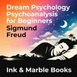 Dream Psychology Psychoanalysis for B..., Sigmund Freud