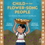 Child of the FlowerSong People, Gloria Amescua