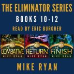 The Eliminator Series Books 1012, Mike Ryan