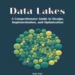 Data Lakes, Brian Paul