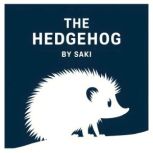 The Hedgehog, Saki