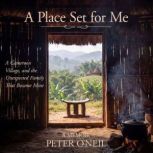 A Place Set for Me, Peter ONeil