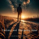Fantasy and Emergency Room, Ashley Johnson