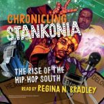Chronicling Stankonia, Regina N. Bradley