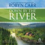 Down by the River, Robyn Carr