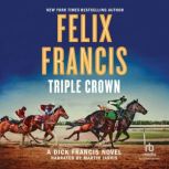 Triple Crown, Felix Francis