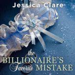The Billionaires Favorite Mistake, Jessica Clare
