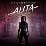 Alita: Battle Angel The Official Movie Novelization, Pat Cadigan
