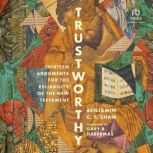 Trustworthy, Benjamin Shaw