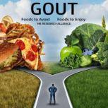 Gout Foods to Avoid - Foods to Enjoy, Hr Research Alliance