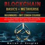Blockchain Basics  Metaverse for Beg..., Warren J. Douglas