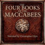 The Four Books Of The Maccabees, Christopher Glyn