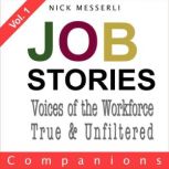 Job Stories Vol. 1 Companions, Nick Messerli