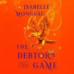 The Debtors Game, Isabelle Mongeau