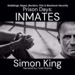 Prison Days Inmates, Simon King