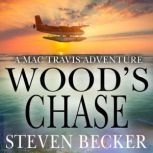 Wood's Chase Action & Adventure in the Florida Keys, Steven Becker
