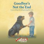 Goodbyes Not the End, Dr. Christy Stockdale