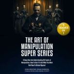 The Art of Manipulation Super Series, John Mentory