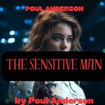 Poul Anderson THE SENSITIVE MAN, Poul Anderson