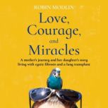 Love, Courage, and Miracles, Robin Modlin