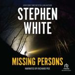 Missing Persons, Stephen White