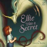Ellie Has a Secret, Amelia Bothe
