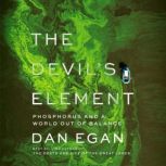 The Devils Element, Dan Egan
