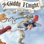 The Giddy Knight, C. L. Maccaferri