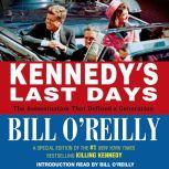 Kennedys Last Days, Bill OReilly