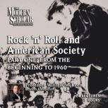 Rock N Roll and American Society, William McKeen