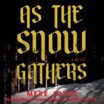 As the Snow Gathers, Mere Joyce