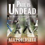 Paul Is Undead, Alan Goldsher