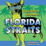 Florida Straits, Laurence Shames