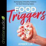 Food Triggers, Amber Lia