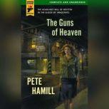 The Guns of Heaven, Pete Hamill