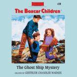 The Ghost Ship Mystery, Gertrude Chandler Warner