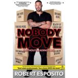 Nobody Move, Robert Esposito