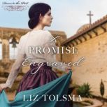 A Promise Engraved, Liz Tolsma