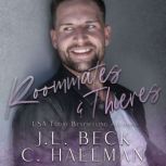 Roommates  Thieves, J. L. Beck