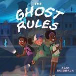 The Ghost Rules, Adam Rosenbaum