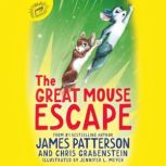 The Great Mouse Escape, James Patterson
