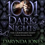 The Graveyard Shift A Charley Davidson Novella, Darynda Jones