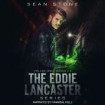 The Eddie Lancaster Series Volume 1,..., Sean Stone