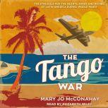 The Tango War, Mary Jo McConahay