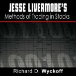 Jesse Livermores Methods of Trading ..., Richard Walkoff