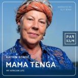 Mama Tenga, Katrin Rohde