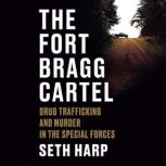 The Fort Bragg Cartel, Seth Harp